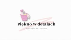 Piękno w detalach
